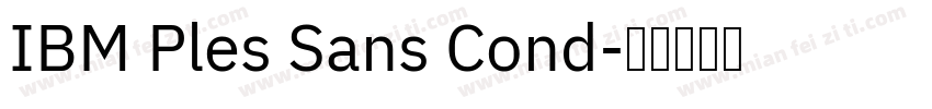IBM Ples Sans Cond字体转换